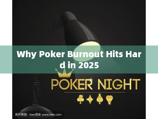 Why Poker Burnout Hits Hard in 2025